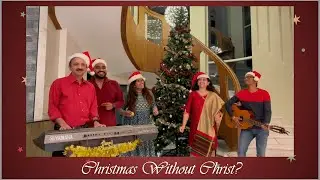 Christmas Without Christ? -  H&V Music