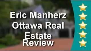 Eric Manherz Ottawa Real Estate Ottawa Impressive 5 Star Review by Tarek