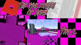 The pink screen of death part 2