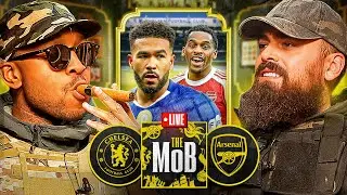 CHELSEA VS ARSENAL | THE MOB LIVE