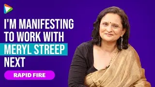 Geetanjali Kulkarni&rsquo;s BLOCKBUSTER Rapid Fire on Ranveer Singh, Neena Gupta & Irrfan