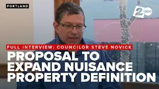 FULL INTERVIEW: Portland City Councilor Steve Novick on nuisance property proposal