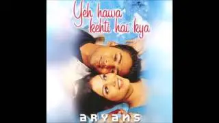 Yeh Hawa Kehti Hai Kya (Audio) - Aryans - HQ