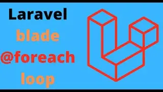How to use foreach loop in Laravel Blade
