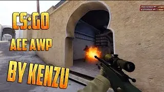 Movie CS:GO ACE AWP By Kenzu