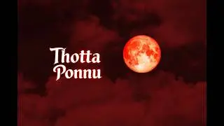Thotta Ponnu | Tamil Breakup Song 💔 | Emotional Love Failure