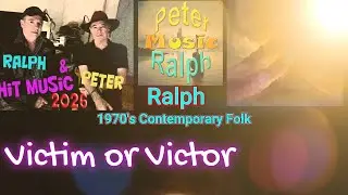 Victim or Victor - Peter and Ralph Hit Music