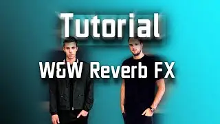 Ableton Live | W&W Reverb FX| Super Saw Lead