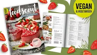 Foodscout! Die zweite Rezepte-Zeitschrift Ausgabe | Foodscout! The new recipe magazine