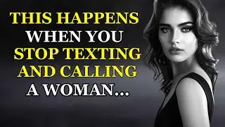 When You Stop Texting And Calling, A Woman Will React Like This | Stoicism - Stoic Bux