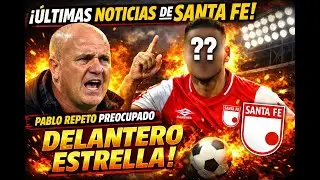 🚨¡ SANTA FE! REPETTO APUESTA TODO A DELANTERO EXTRANJERO