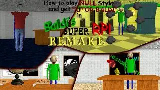 How to play NULL Style and get the Tutor Baldi Morph in Baldi's Super RP REMAKE!