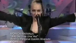 MONICA NARANJO  Solo Se Vive Una Vez