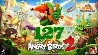 Angry Birds 2 Hard Level 127 Gameplay (iOS Android)
