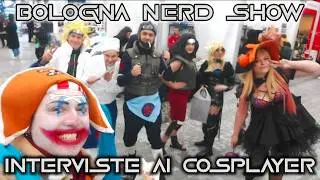BOLOGNA NERD SHOW ,INTERVISTE AI COSPLAYER #bolognanerdshow #cosplay