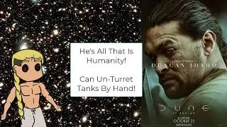 Could Duncan Idaho Survive In Warhammer 40k? ~~ Could They Survive? 001