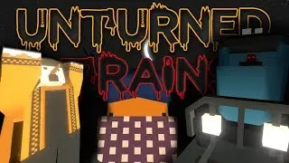 Unturned Train Machine Broke