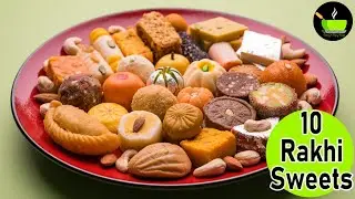 10 Raksha Bandhan Sweets | Easy Indian Sweets | Quick Sweets Recipe | Mithai Recipes | Rakhi Sweets