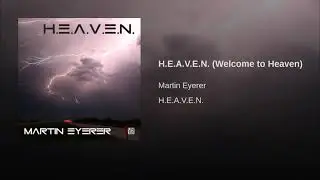 Martin Eyerer - H.E.A.V.E.N. (Welcome to Heaven)