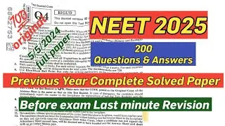 NEET 2025 Previous Year Full Paper 💯With Answers||NEET 2024 year full paper with solutions