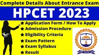 HPCET 2023 Full Details: Notification, Date, Application, Syllabus, Pattern, Eligibility, Admit Card