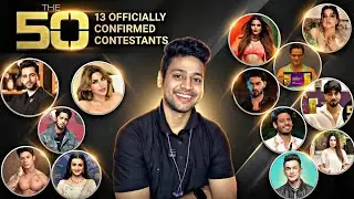 The 50 Official Contestants REVEALED 😱 | Karan Patel Mr Faishu Divya Agarwal CONFIRMED
