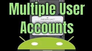 How to Set up Multiple User Accounts on Android [2026]
