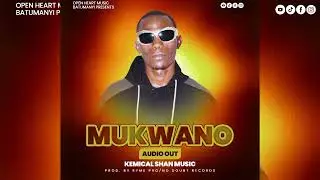 Mukwano -kemical Shan (official music audio mp3)
