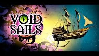 Void Sails Let's Play Part 6: The Pyramid and The End