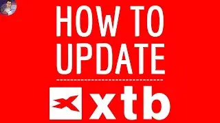 XTB UPDATE App, how to update XTB application online trading stock ETF & DOWNLOAD the NEW Version