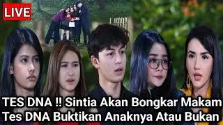 LIVE MERANGKAI KISAH INDAH HARI INI - TES DNA !! Sintia Akan Bongkar Makam Tes DNA Buktikan Anaknya