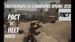 PACT vs HEET Highlights /  at FantasyExpo EU Champions Spring 2022  BLAST Premier Qualifier