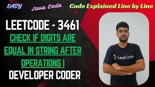 Check If Digits Are Equal in String After Operations I | LeetCode 3461 | Java Code | Developer Coder