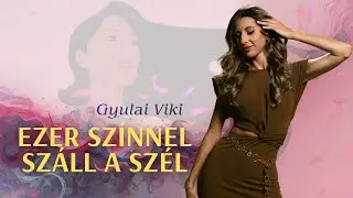 Gyulai Viki - Ezer sz&iacute;nnel sz&aacute;ll a sz&eacute;l (Pocahontas)