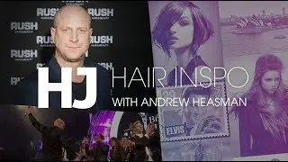 HJ #HairInspo: ANDY HEASMAN