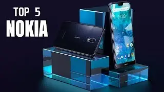Top 5 Best Nokia New Smartphones 2019 !