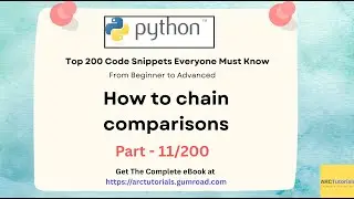 Python Top 200 Code Snippets &ndash; Part 11 | How to Chain Comparisons #learnpython #pythontutorial