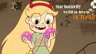star butterfly - ❛in-love with october❜