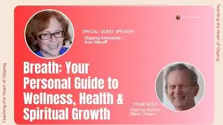 “Your Breath: Your Personal Guided to Wellness, Health, and Spiritual Growth” with Ann Minoff