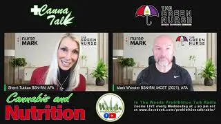 In The Weeds Canna Talk with The Green Nurse discussing Nutrition