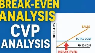 Cost-Volume-Profit (CVP) | Break-Even Explained | For B.Com, BBA, CA, ACCA, CMA