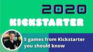5 Kickstarters of 2020 we played, and loved the most.
