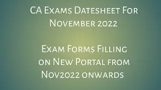 CA Exams Datesheet & Form Filling Dates for November 2022 Released by ICAI #caexams #icaiexams #icai