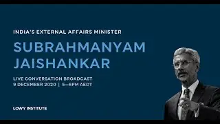 In conversation with India&rsquo;s External Affairs Minister Dr Subrahmanyam Jaishankar
