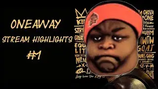 ONEAWAY Stream Highlights #1