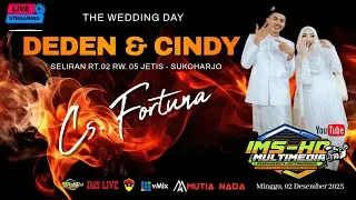 🔴📡LIVE IMS HD//PERNIKAHAN DEDEN & CINDY//CS.FORTUNA//MUTIA NADA//IMS MULTIMEDIA//MINGGU,28DES 2025
