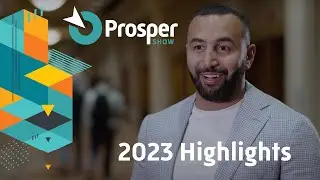 Coming Together at Prosper Show 2023
