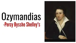 Ozymandias: Percy Bysshe Shelley Summary Analysis and line by line explanation in Hindi
