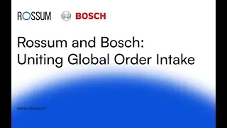 Rossum and Bosch: Uniting Global Order Intake