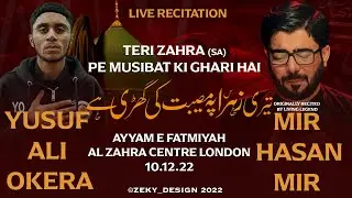 Yusuf Ali Okera | Teri Zahra Pe Musibat | Al Zahra Centre London | 10/12/2022
